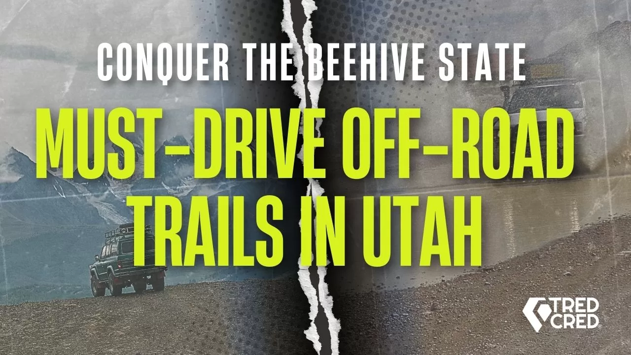 Utah’s Best 4×4 Trails and Overlanding Routes Utah’s Best 4x4 Trails and Overlanding Routes