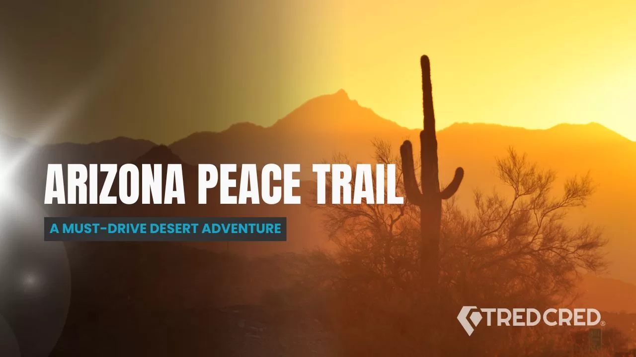 Tackling The Arizona Peace Trail: The Ultimate Off-Road Adventure Tackling The Arizona Peace Trail: The Ultimate Off-Road Adventure