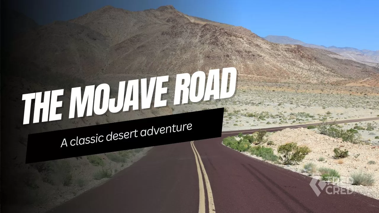 Tackling The Mojave Road: The Ultimate Off-Road Desert Adventure Tackling The Mojave Road: The Ultimate Off-Road Desert Adventure