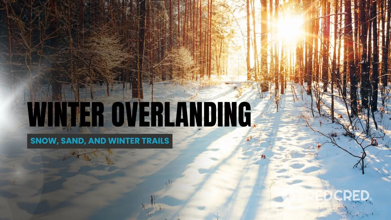 Snow-Capped Peaks & Desert Sands: Winter Overlanding in Arizona Snow-Capped Peaks & Desert Sands: Winter Overlanding in Arizona