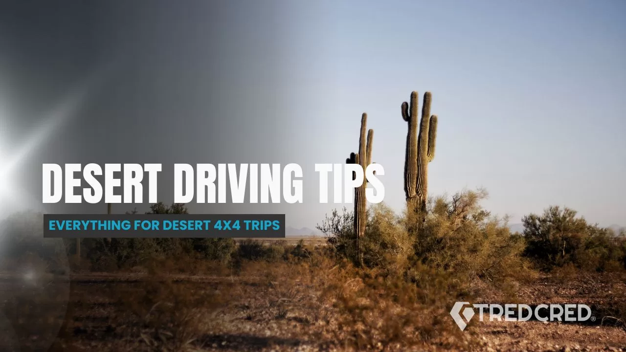 Desert Driving 101: What Every Overlander Needs to Know in Arizona Desert Driving 101: What Every Overlander Needs to Know in Arizona