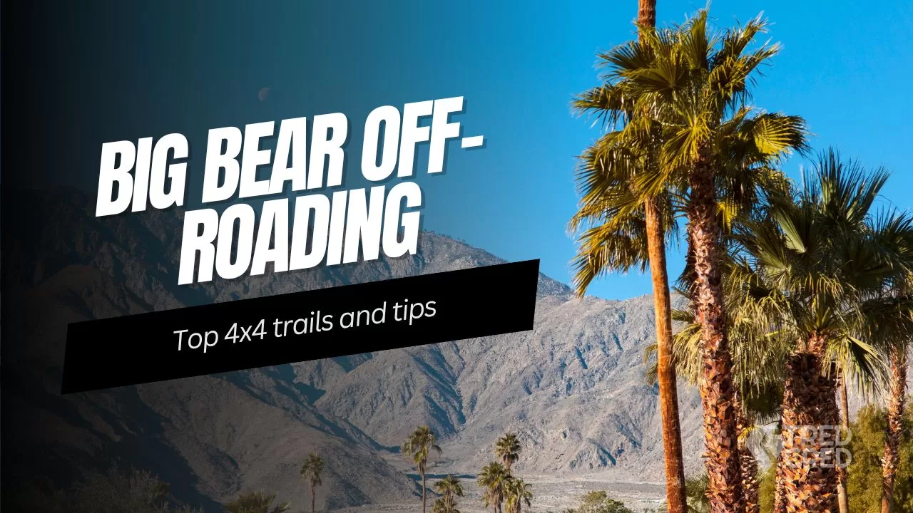Big Bear’s Best Off-Road Trails: A 4×4 Enthusiast’s Playground Big Bear’s Best Off-Road Trails: A 4x4 Enthusiast’s Playground